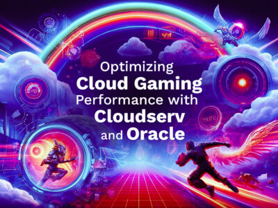 Optimizing Cloud Gaming Performance with Cloudserv and Oracle