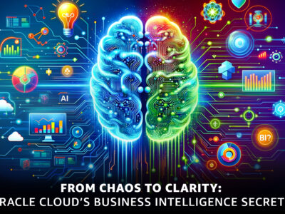 From Chaos to Clarity_ Oracle Cloud's Business Intelligence Secrets