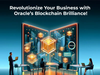 Revolutionize Your Business with Oracle’s Blockchain Brilliance!
