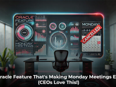 The Oracle Feature That's Making Monday Meetings Extinct (CEOs Love This!