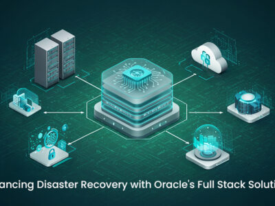 Enhancing Disaster Recovery with Oracle's Full Stack Solutions