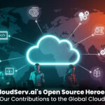 CloudServ.ai's Open Source Heroes: Celebrating Our Contributions to the Global Cloud Community