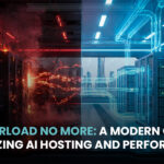GPU-Overload-No-More-A-Modern-Guide-to-Optimizing-AI-Hosting-and-Performance