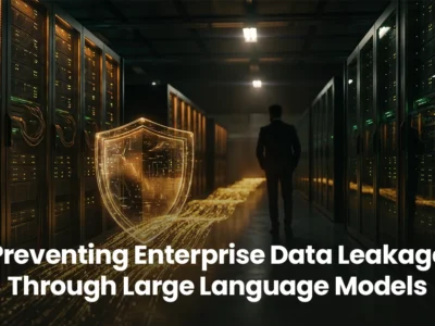 Preventing Enterprise Data Leakage Through Large Language Models