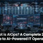 What is AIOps? A Complete 2026 Guide to AI-Powered IT Operations